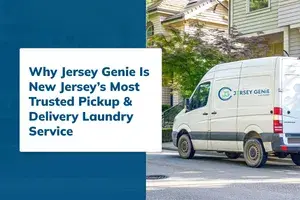 Why Jersey Genie Is New Jersey’s Most Trusted Pickup & Delivery Laundry Service